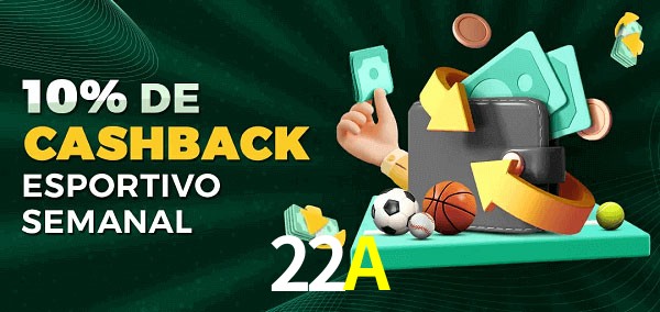 10% de bônus de cashback na 22A